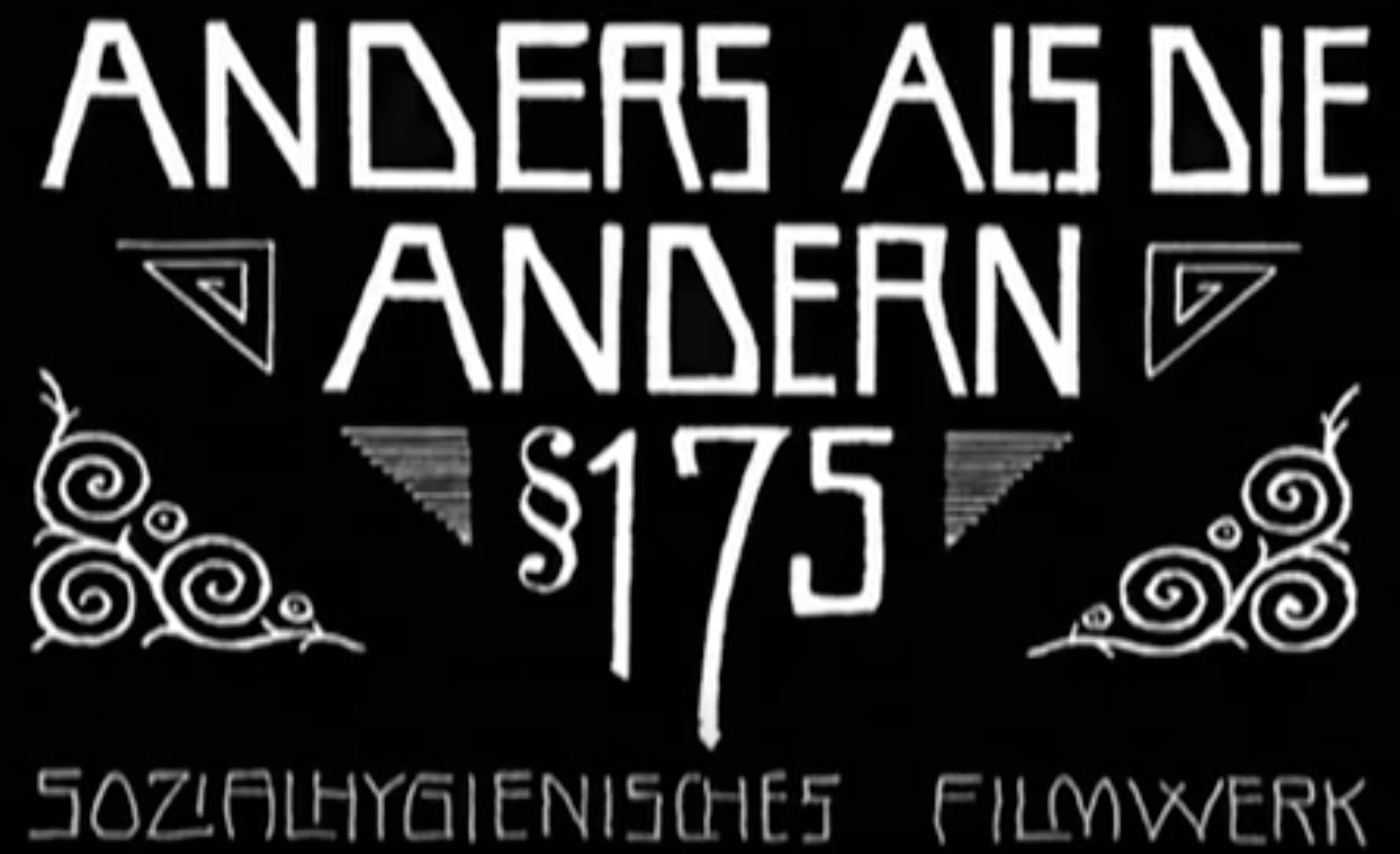 Anders als die Andern / Different from the Others