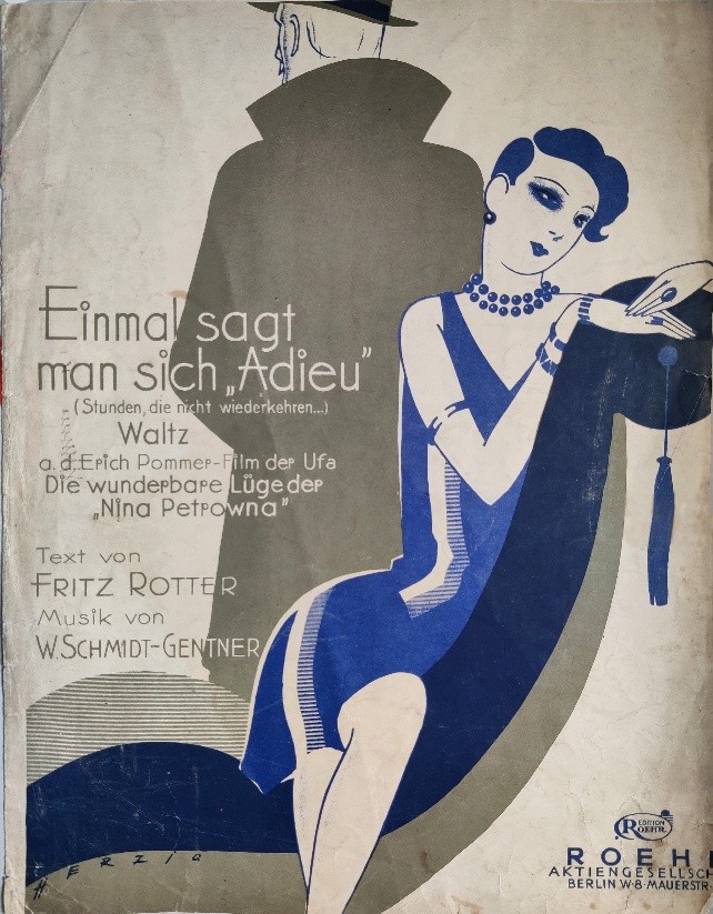 Sheet-music cover in blue, grey and cream: a stylised woman in a blue dress seated with a fan while a man's shadow falls behind her; lettered "Einmal sagt man sich 'Adieu'", a waltz from the Ufa film Die wunderbare Luege der Nina Petrowna, text by Fritz Rotter, music by W. Schmidt-Gentner