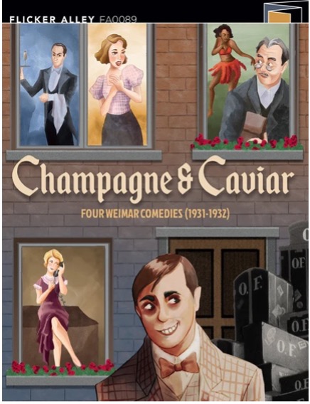 Flicker Alley cover for Champagne & Caviar: Four Weimar Comedies: an illustrated apartment-building facade with four vignette scenes above a grinning man's face in the foreground.